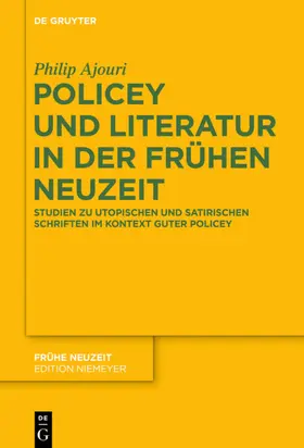 Ajouri |  Policey und Literatur in der Frühen Neuzeit | eBook | Sack Fachmedien