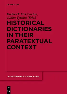 McConchie / Tyrkkö |  Historical Dictionaries in their Paratextual Context | eBook | Sack Fachmedien