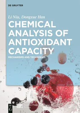 Niu / Han |  Chemical Analysis of Antioxidant Capacity | Buch |  Sack Fachmedien
