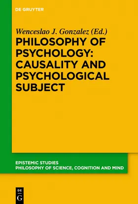 Gonzalez |  Philosophy of Psychology: Causality and Psychological Subject | Buch |  Sack Fachmedien