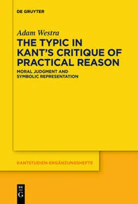 Westra |  The Typic in Kant's "Critique of Practical Reason" | Buch |  Sack Fachmedien