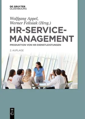 Felisiak / Appel | HR-Servicemanagement | Buch | 978-3-11-057851-5 | www2.sack.de