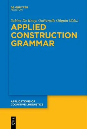 Gilquin / De Knop |  Applied Construction Grammar | Buch |  Sack Fachmedien