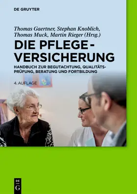 Gaertner / Rieger / Knoblich |  Die Pflegeversicherung | Buch |  Sack Fachmedien