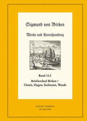 Laufhütte / Schuster / Birken |  Der Briefwechsel zwischen Sigmund von Birken und Magnus Daniel Omeis, Joachim Heinrich Hagen, Sebastian Seelmann und Georg Wende | Buch |  Sack Fachmedien