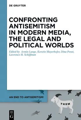 Lange / Mayerhofer / Porat |  Confronting Antisemitism in Modern Media, the Legal and Political Worlds | Buch |  Sack Fachmedien