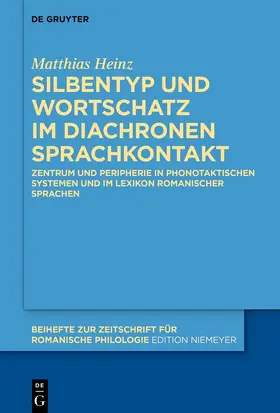 Heinz |  Silbentyp und Wortschatz im diachronen Sprachkontakt | Buch |  Sack Fachmedien