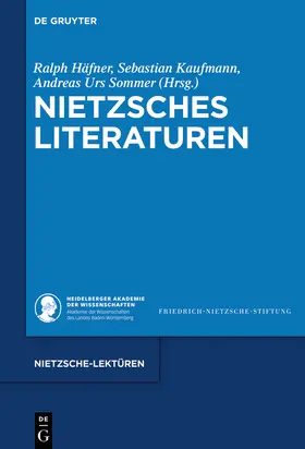 Häfner / Sommer / Kaufmann |  Nietzsches Literaturen | Buch |  Sack Fachmedien