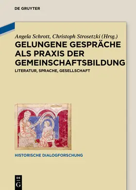 Strosetzki / Schrott |  Gelungene Gespräche als Praxis der Gemeinschaftsbildung | Buch |  Sack Fachmedien