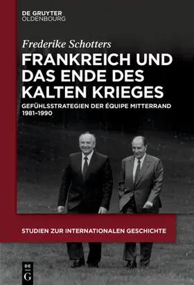 Schotters |  Frankreich und das Ende des Kalten Krieges | eBook | Sack Fachmedien