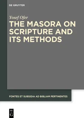Ofer |  The Masora on Scripture and Its Methods | eBook | Sack Fachmedien
