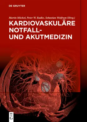 Möckel / Wolfrum / Radke |  Kardiovaskuläre Notfall- und Akutmedizin | Buch |  Sack Fachmedien