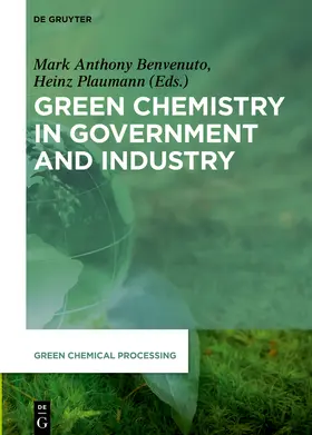 Benvenuto / Plaumann | Green Chemistry in Government and Industry | Buch | 978-3-11-059728-8 | sack.de