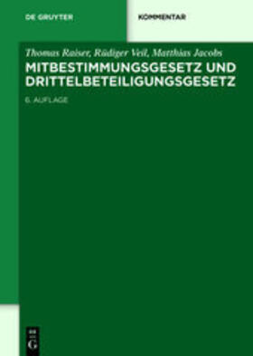 Raiser / Veil / Jacobs |  Mitbestimmungsgesetz und Drittelbeteiligungsgesetz | Buch |  Sack Fachmedien