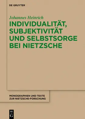 Heinrich |  Individualität, Subjektivität und Selbstsorge bei Nietzsche | eBook | Sack Fachmedien