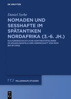 Syrbe |  Rom/Byzanz und die Nomaden in Nordafrika (3.-6. Jh.) | Buch |  Sack Fachmedien