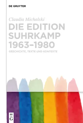 Michalski |  Die edition suhrkamp 1963-1980: Geschichte, Texte und Kontexte | Buch |  Sack Fachmedien