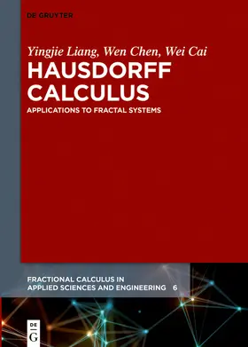 Liang / Cai / Chen | Hausdorff Calculus | Buch | 978-3-11-060692-8 | sack.de
