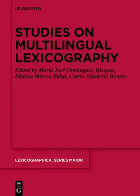 Domínguez Vázquez / Mirazo Balsa / Valcárcel Riveiro |  Studies on Multilingual Lexicography | eBook | Sack Fachmedien