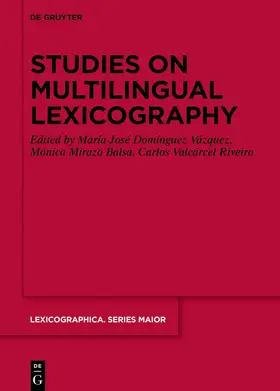 Domínguez Vázquez / Mirazo Balsa / Valcárcel Riveiro |  Studies on Multilingual Lexicography | eBook | Sack Fachmedien