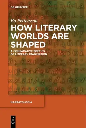 Pettersson | How Literary Worlds Are Shaped | Buch | 978-3-11-061107-6 | www2.sack.de