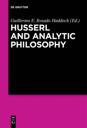 Rosado Haddock | Husserl and Analytic Philosophy | Buch | 978-3-11-061178-6 | www2.sack.de