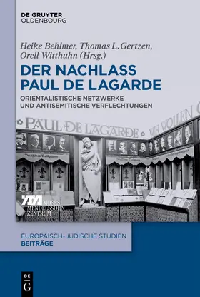 Behlmer / Witthuhn / Gertzen |  Der Nachlass Paul de Lagarde | Buch |  Sack Fachmedien