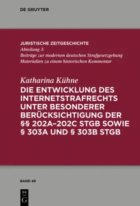 Kühne |  Die Entwicklung des Internetstrafrechts | Buch |  Sack Fachmedien