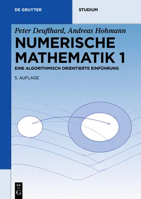 Deuflhard / Hohmann | Numerische Mathematik 1 | Buch | 978-3-11-061421-3 | sack.de
