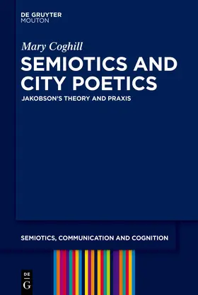 Coghill |  Semiotics and City Poetics | Buch |  Sack Fachmedien