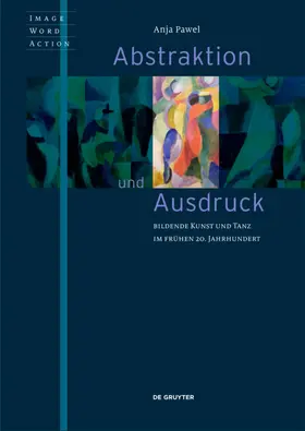 Pawel |  Abstraktion und Ausdruck | Buch |  Sack Fachmedien
