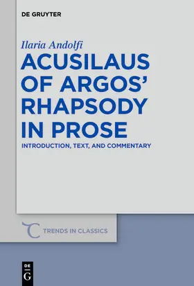 Andolfi | Acusilaus of Argos' Rhapsody in Prose | Buch | 978-3-11-061695-8 | sack.de