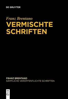 Brentano / Chrudzimski / Binder |  Vermischte Schriften | Buch |  Sack Fachmedien