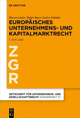 Lutter / Bayer / Schmidt |  Europäisches Unternehmens- und Kapitalmarktrecht | Buch |  Sack Fachmedien