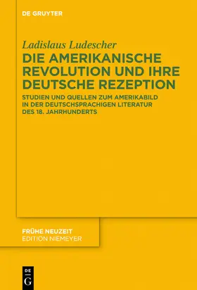 Ludescher |  Die Amerikanische Revolution und ihre deutsche Rezeption | Buch |  Sack Fachmedien