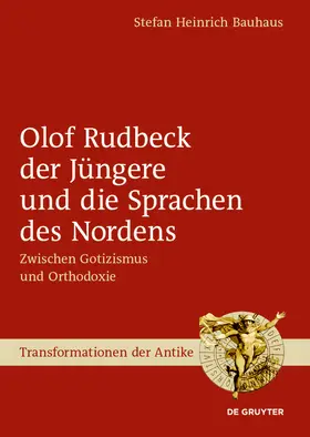 Bauhaus |  Olof Rudbeck der Jüngere und die Sprachen des Nordens | Buch |  Sack Fachmedien