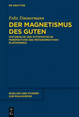 Timmermann |  Der Magnetismus des Guten | Buch |  Sack Fachmedien