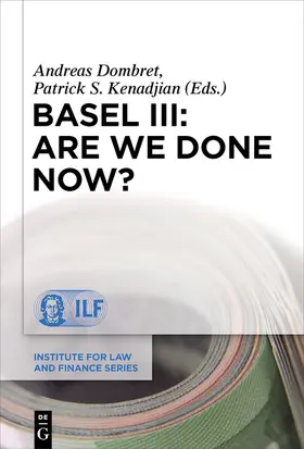 Dombret / Kenadjian |  Basel III: Are We Done Now? | eBook | Sack Fachmedien