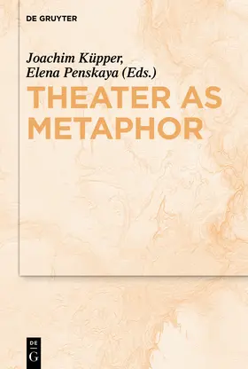 Küpper / Penskaya / Penskaja |  Theater as Metaphor | Buch |  Sack Fachmedien