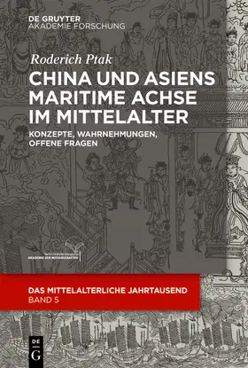 Ptak |  China und Asiens maritime Achse im Mittelalter | Buch |  Sack Fachmedien