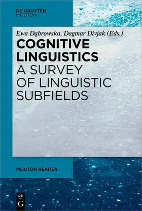Divjak / Dabrowska / Dabrowska | Cognitive Linguistics - A Survey of Linguistic Subfields | Buch | 978-3-11-062298-0 | sack.de