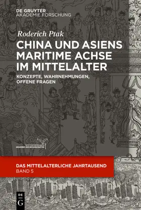 Ptak |  China und Asiens maritime Achse im Mittelalter | eBook | Sack Fachmedien