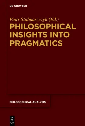 Stalmaszczyk | Philosophical Insights into Pragmatics | E-Book | sack.de