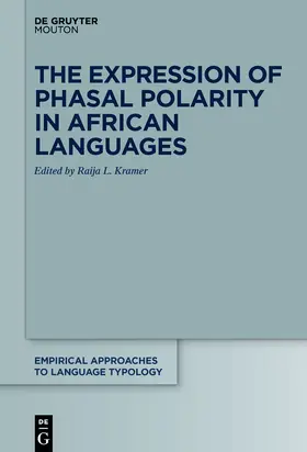 Kramer | The Expression of Phasal Polarity in African Languages | Buch | 978-3-11-062751-0 | sack.de