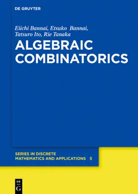 Bannai / Ito / Tanaka | Algebraic Combinatorics | Buch | 978-3-11-062763-3 | sack.de