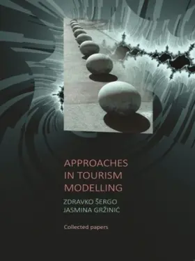 Šergo / Gržinic / Gržinic |  Approaches in Tourism Modelling | Buch |  Sack Fachmedien