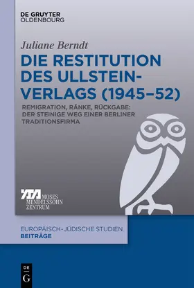 Berndt |  Die Restitution des Ullstein-Verlags (1945–52) | Buch |  Sack Fachmedien