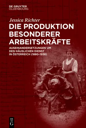 Richter |  Die Produktion besonderer Arbeitskräfte | Buch |  Sack Fachmedien