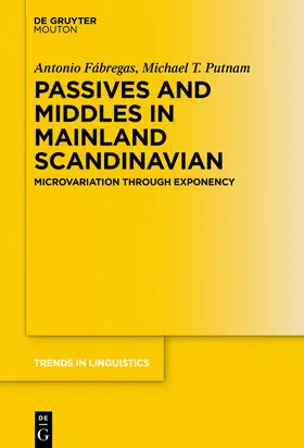 Putnam / Fábregas | Passives and Middles in Mainland Scandinavian | Buch | 978-3-11-063371-9 | sack.de