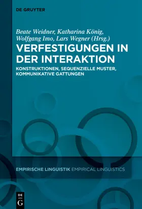 Weidner / König / Imo |  Verfestigungen in der Interaktion | Buch |  Sack Fachmedien
